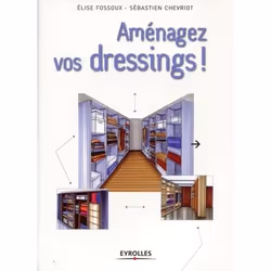 ISBN Aménagez vos dressings !, Livre broché, 128 pages