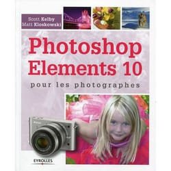 Photoshop elements 10 pour les photographes