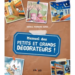 ISBN Manuel des petits et grands décorateurs !, Couverture rigide, 78 pages