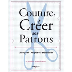 Couture : créer ses patrons - Conception - Adaptation - Modification. (Broché)