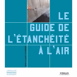 ISBN Le guide de l'étanchéité à l'air, Livre broché, 148 pages