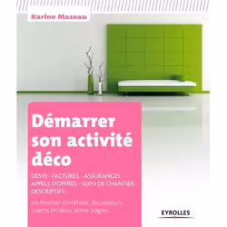 ISBN Démarrer son activité déco, Livre broché, 196 pages
