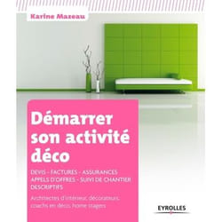 Démarrer son activité déco (Broché)