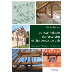 ISBN Les assemblages des ossatures et charpentes en bois, Livre broché, 190 pages
