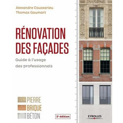 Rénovation des façades - guide à l'usage des professionnels (2e édition)