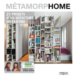 Métamorphome - 25 projets d'architecture intérieure