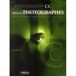 ISBN Photoshop cc pour les photographes, Livre broché, 706 pages