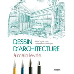 Le dessin d'architecture à main levée - à main levée (Broché)