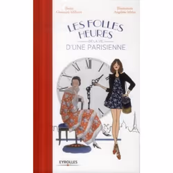 ISBN Les folles heures de la vie d'une parisienne, Couverture rigide, 80 pages