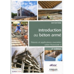 Introduction au béton armé - théorie et applications courantes selon l'Eurocode 2