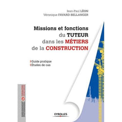 Missions et fonctions du tuteur dans les métiers de la construction
