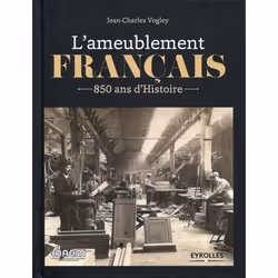 ISBN L'ameublement français 850 ans d'histoire, Couverture rigide, 176 pages