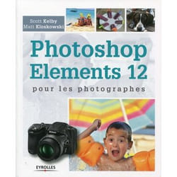 Photoshop elements 12 pour les photographes