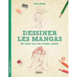 Dessiner les mangas - Une méthode simple pour apprendre à dessiner. (Broché)