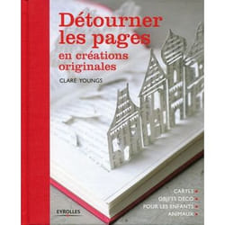 Détourner les pages en créations originales - Cartes - Objets déco - Pour les enfants - Animaux. (Relié)
