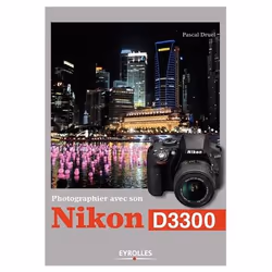 ISBN Photographier avec son nikon d3300, Livre broché, 228 pages