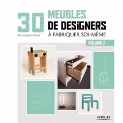 ISBN 30 meubles de designers à fabriquer soi-même - Volume 2, Livre broché, 144 pages