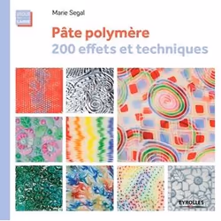 ISBN Pâte polymère,200 effets et techniques, Livre broché, 160 pages
