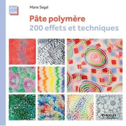 ISBN Pâte polymère,200 effets et techniques