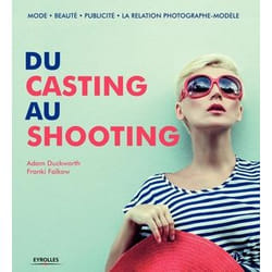 Du casting au shooting