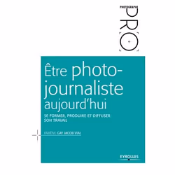 ISBN Être photo-journaliste aujourd'hui, Livre broché, 164 pages