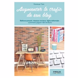ISBN Augmenter le trafic de son blog, Livre broché, 192 pages