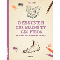 ISBN Dessiner les mains et les pieds, Livre broché, 32 pages