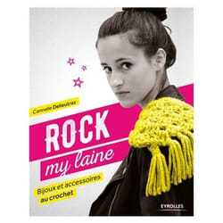Rock my laine - Bijoux et accessoires au crochet (Broché)