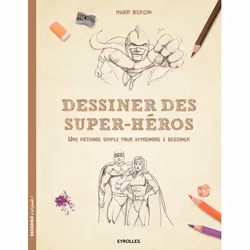 ISBN Dessiner des super-héros, Livre broché, 32 pages