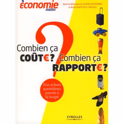 ISBN Combien Ca Coute ? Combien Ca Rapporte ? Nos Achats Quotidiens Passes A La Loupe, Économie, Français