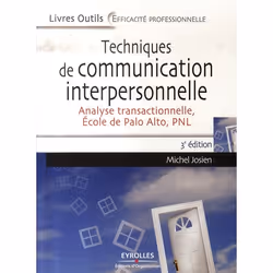 ISBN Techniques De Communication Interpersonnelle. Analyse Transactionnelle Ecole De - Analyse Transactio, Psychologie, Franç ...