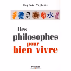 ISBN Des Philosophes Pour Bien Vivre, philosophie, Français, Livre broché