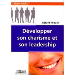Développer son charisme et son leadership