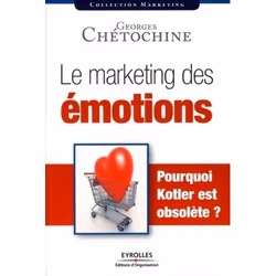 ISBN Le marketing des émotions, Livre broché, 198 pages