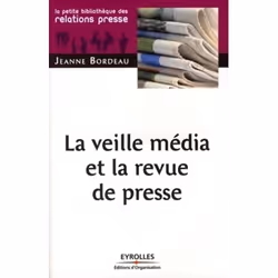 ISBN La veille média et la revue de presse, Livre broché, 62 pages