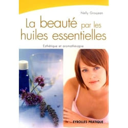 La beauté par les huiles essentielles