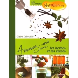 ISBN Amusez-vous avec les herbes et les épices, Couverture rigide, 128 pages