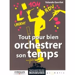 ISBN Tout pour bien orchestrer son temps, Livre broché, 232 pages