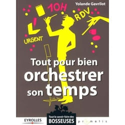 Tout pour bien orchestrer son temps
