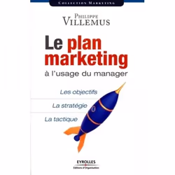 ISBN Le plan marketing à l'usage du manager, Livre broché, 226 pages