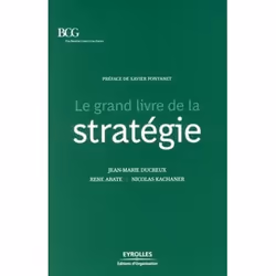 ISBN Le grand livre de la stratégie, Livre broché, 378 pages