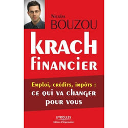 Krach financier - emploi, crédits, impôts : ce qui va changer pour vous