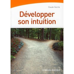 Développer son intuition