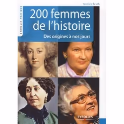 ISBN 200 femmes de l histoire. des origines a nos jours, Livre broché, 230 pages