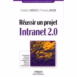 ISBN Réussir un projet intranet 2.0, Livre broché, 220 pages