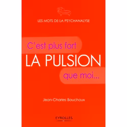 ISBN La Pulsion. C'Est Plus Fort Que Moi..., Psychologie, Français, Livre broché