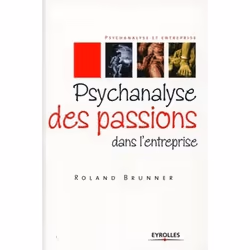 ISBN Psychanalyse des passions dans l'entreprise, Livre broché, 170 pages