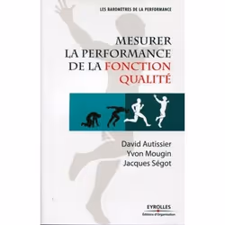 ISBN Mesurer la performance de la fonction qualité, Livre broché, 235 pages