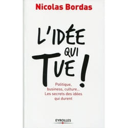 L'idée qui tue !