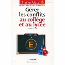 ISBN Gérer les conflits au collège et au lycée, Livre broché, 180 pages
